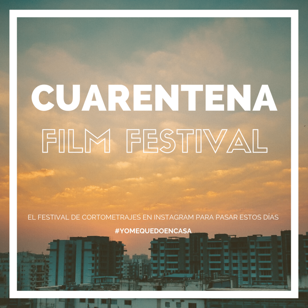 cuarentena film festival -Imagen: Instagram Festival