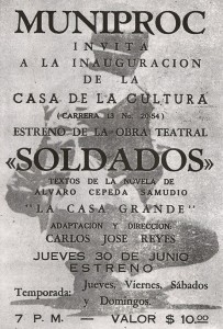 Invitación al estreno de "soldados", obra con la que inició actividades el grupo de Teatro La Candelaria, entonces con el nombre de Casa de la Cultura.