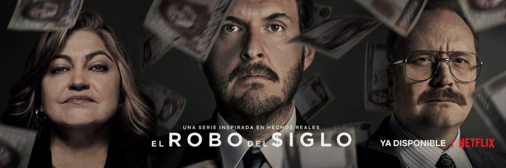 El Robo del Siglo - Imagen Netflix Latinoamérica
