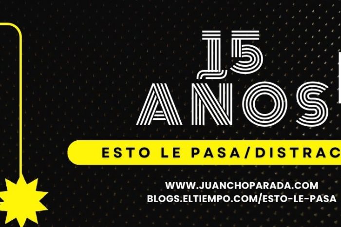 15 años Blog Esto Le Pasa Distractor