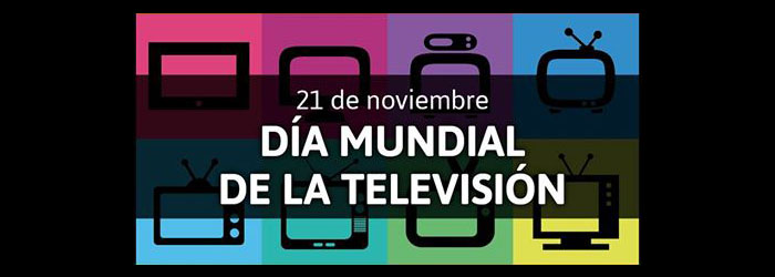21 de noviembre, Día Mundial de la Televisión - foto tomada de Universal Medios