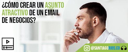 Asunto atractivo en un email de negocios . Imagen: Blog Mil Palabras