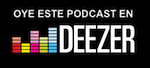Oye este podcast en Deezer