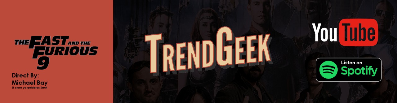 TrendGeek Podcast Capitulo 33 - Rapidos y Furiosos al espacio