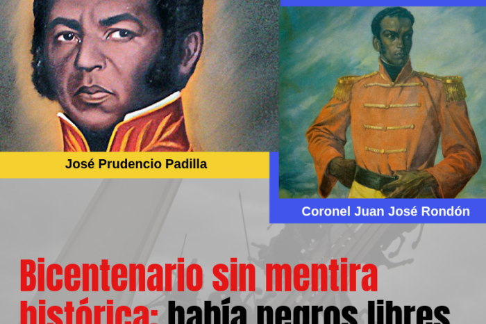 Bicentenario sin mentira histórica. ¡Había negros libres en el Ejército libertador!