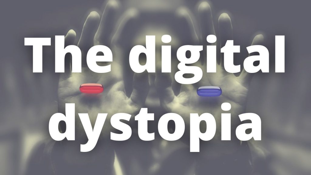The digital dystopia